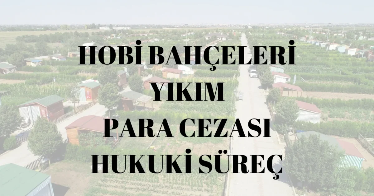 HOBİ BAHÇELERİ