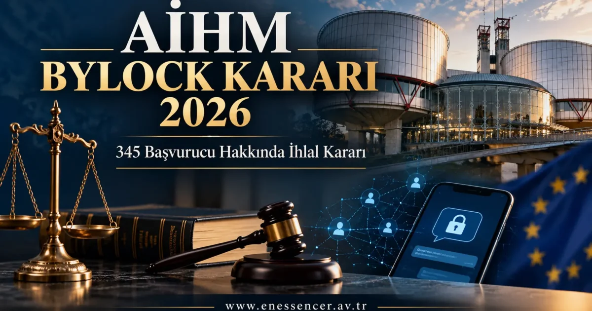 AİHM ByLock kararı 2026 – Parun ve Diğerleri Türkiye 345 başvurucu hakkında ihlal kararı